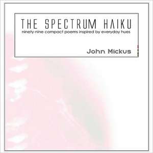 The Spectrum Haiku de John Mickus