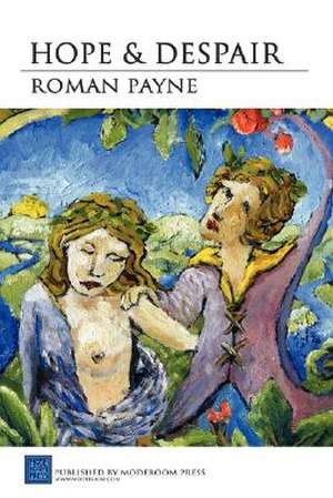 Hope and Despair de Roman Payne