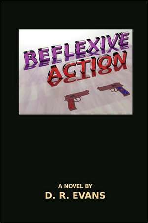 Reflexive Action de D. R. Evans