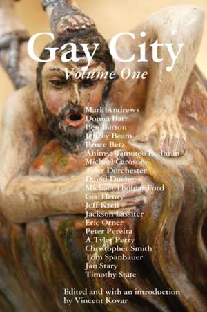 Gay City: Volume One de Vincent Kovar