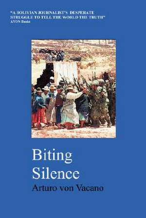 Biting Silence de Arturo von Vacano