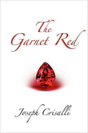 The Garnet Red de Joseph Crisalli