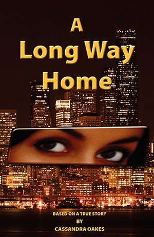 A Long Way Home de Cassandra Oakes