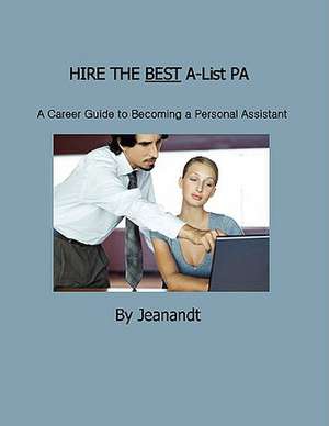 Hire the Best A-List PA de Jeanandt