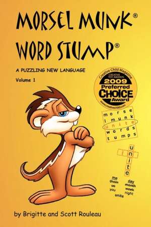 Morsel Munk Word Stump: A Puzzling New Language - Volume 1 de Brigitte Rouleau