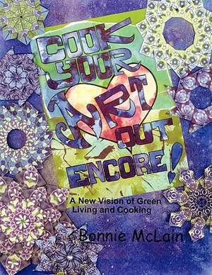 Cook Your Art Out Encore ! de Bonnie McLain