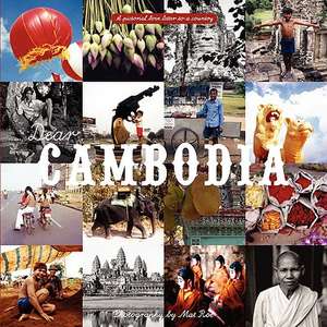 Dear Cambodia de Mat Roe