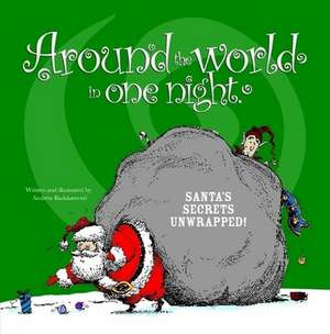 Around the World in One Night. Santa's Secrets Unwrapped! de Andrew Badalamenti