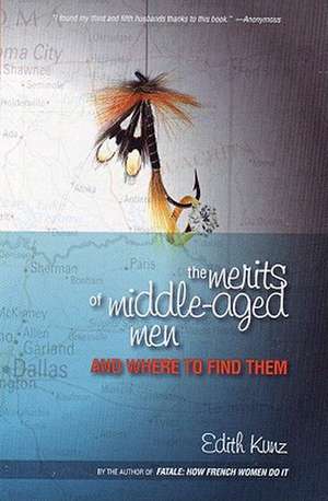 The Merits of Middle-Aged Men and Where to Find Them de Edith Kunz