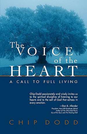 The Voice of the Heart de Chip Dodd