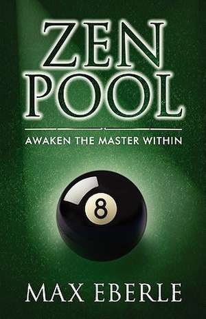 Zen Pool de Max Eberle