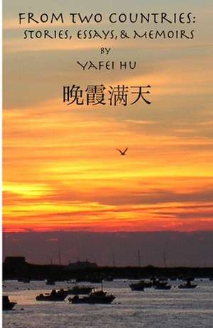 From Two Countries de Yafei Hu