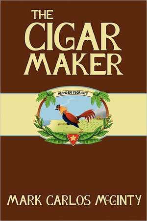 The Cigar Maker de Mark McGinty