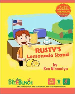 Rusty's Lemonade Stand: Bizebunch Stories de Ken Ninomiya