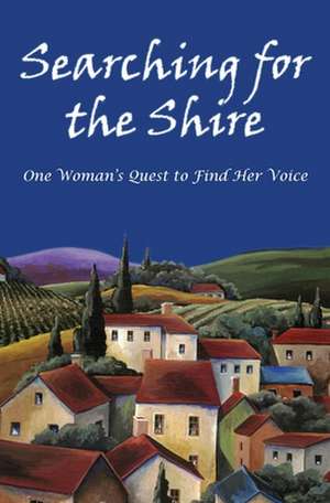 Searching for the Shire de Janet Sierzant