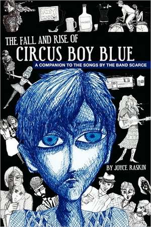 The Fall and Rise of Circus Boy Blue de Joyce Raskin