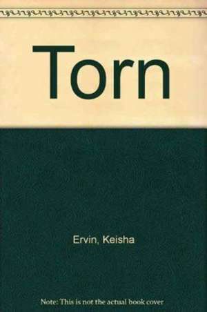 Torn de Keisha Ervin