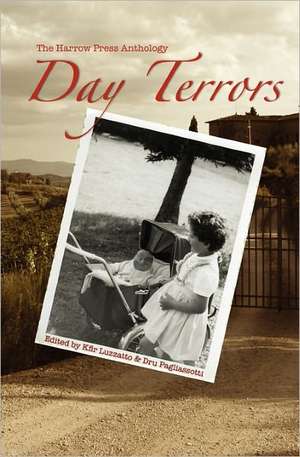 Day Terrors: And What a Long, Strange Trip It's Been de Kfir Luzzatto