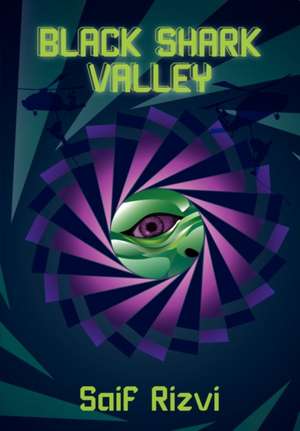 Black Shark Valley de Saif Rizvi