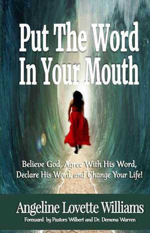 Put The Word In Your Mouth de Angeline L Williams