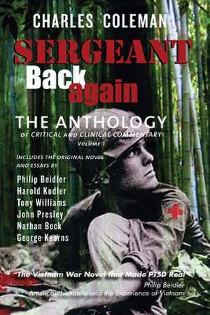 Sergeant Back Again: Of Clinical and Critical Commentary Volume 1 de Charles Coleman