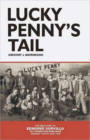 Lucky Penny's Tail: A Tragedy in Four Parts de Gregory J. Matenkoski