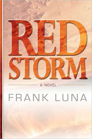 Red Storm: Saving American Liberty de Frank Luna