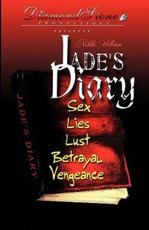 Jade's Diary: A Book of Poetry de Nikki Urban