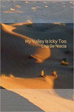 My Valley Is Icky Too: Technical Manual 43-0001-27 C2 de Lisa de Niscia