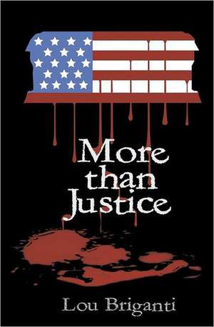 More Than Justice: The Blessings of Hearing the Voice of God de Lou Briganti