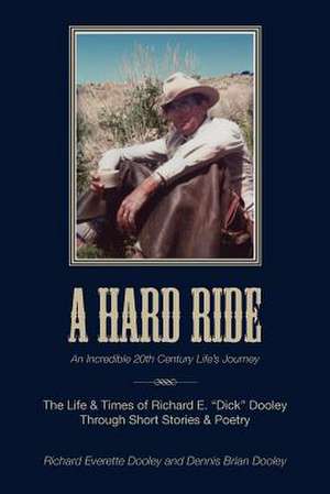 A Hard Ride de Richard Everette Dooley