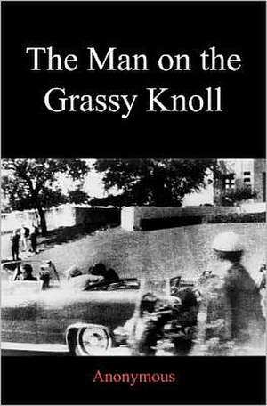 The Man on the Grassy Knoll: Where Is My Happiness? de Anonymous