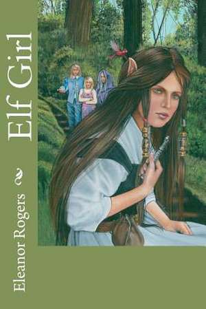 Elf Girl de Eleanor Rogers