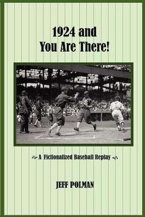 1924 and You Are There! de Jeff Polman