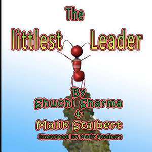 The Littlest Leader de Shuchi Sharma