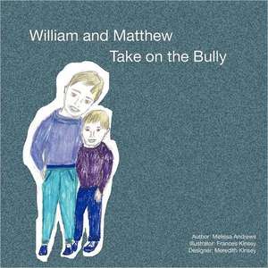 William and Matthew Take on the Bully: Legions de Melissa K. Andrews