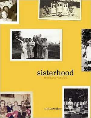 Sisterhood de Dr Jackie Roese