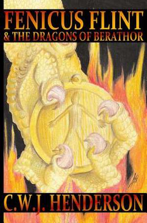 Fenicus Flint & the Dragons of Berathor