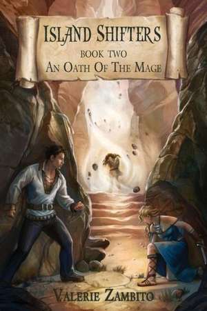 Island Shifters: An Oath of the Mage de Valerie Zambito