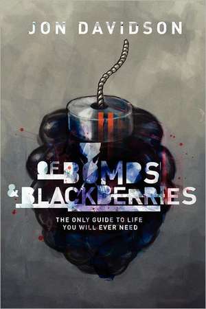 Of Bombs and Blackberries: Hell Is for Those Who Think They're Good de Jon Davidson