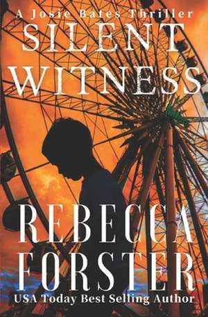 Silent Witness de Rebecca Forster