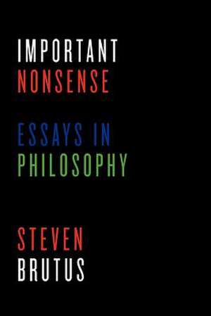 Important Nonsense de Steven Brutus