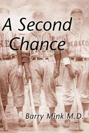 A Second Chance de Barry Mink M. D.