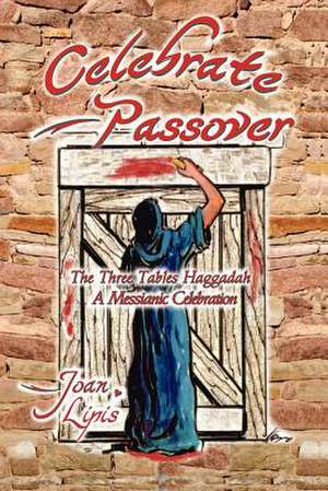 Celebrate Passover de Joan Lipis