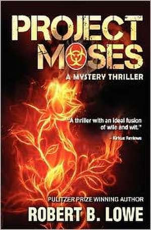 Project Moses - A Mystery Thriller de Robert B. Lowe