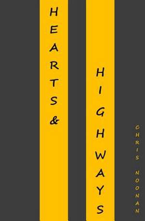 Hearts & Highways de Chris Noonan