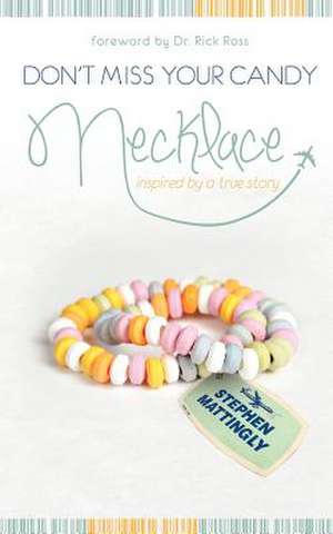 Don't Miss Your Candy Necklace de Stephen Mattingly