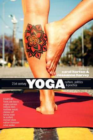 21st Century Yoga de Carol Horton