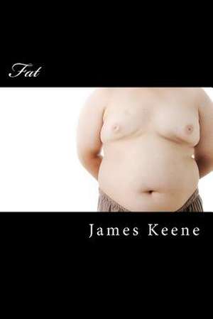 Fat de James Keene