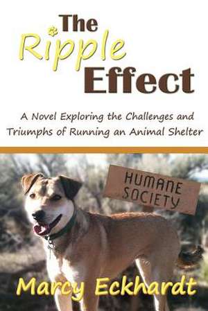 The Ripple Effect de Marcy Eckhardt